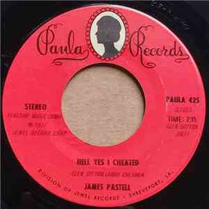James Pastell - Hell Yes I Cheated / Woman Of the World