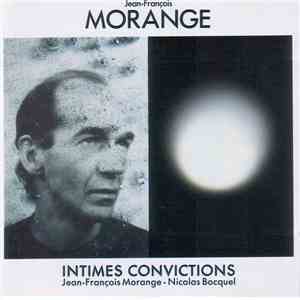 Jean-François Morange - Intimes Convictions