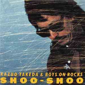 Kazuo Takeda & Boys On Rocks - Shoo-Shoo