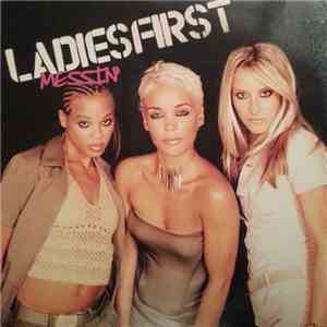 Ladies First - Messin'