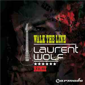 Laurent Wolf - Walk The Line Remix