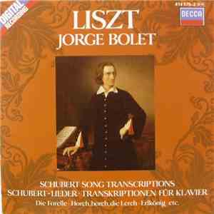 Liszt - Jorge Bolet - Schubert Song Transcriptions