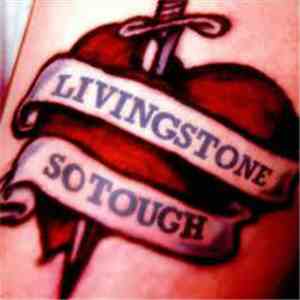 Livingstone - So Tough