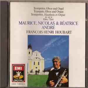 Maurice André, Nicolas André, Béatrice André, François Henri Houbart - Trom ...