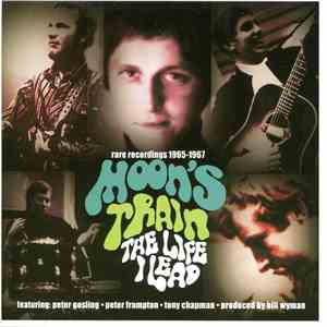 Moon's Train - The Life I Lead. Rare records 1965 - 67