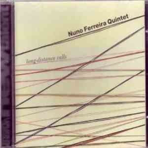 Nuno Ferreira Quintet - Long Distance Calls