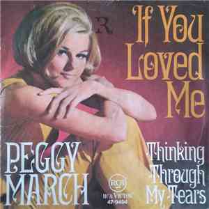 Peggy March - If You Loved Me (Soul Coaxing - Ame Caline) / Thinking Throug ...