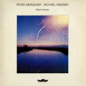 Peter Mergener · Michael Weisser - Beam-Scape