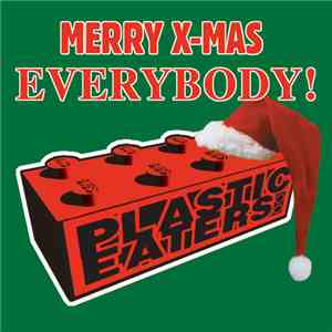 Plastic Eaters - Merry X-Mas Everybody