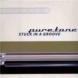 Puretone - Stuck In A Groove