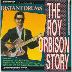 Roy Orbison - The Roy Orbison Story - Distant Drums