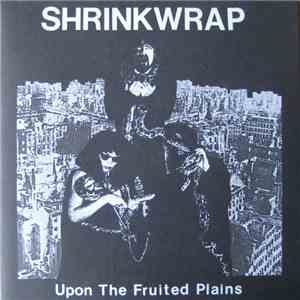 Shrinkwrap  - Upon The Fruited Plains