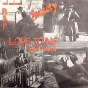 Sweety - Love To Me