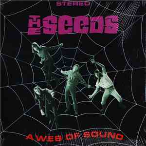 The Seeds - A Web Of Sound
