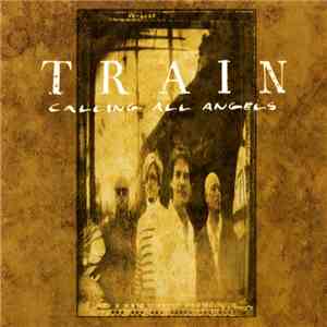 Train  - Calling All Angels