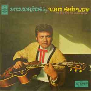 Van Shipley - Memories