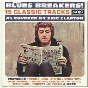 Various - Blues Breakers! (15 Classic Tracks As Covered By Eric Clapton)