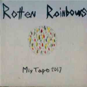 William Henry Meung - Rotten Rainbows