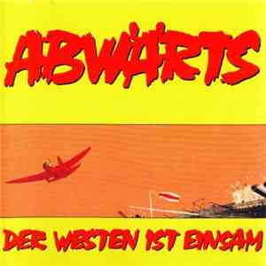 Abwärts - Der Westen Ist Einsam