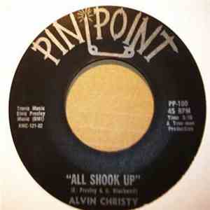 Alvin Christy - All Shook Up / (The Same) Sad Song