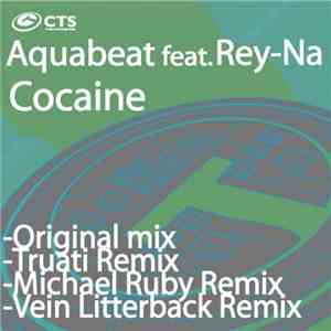 Aquabeat Feat. Rey-Na - Cocaine