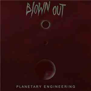 Blown Out - Planetary Engineering