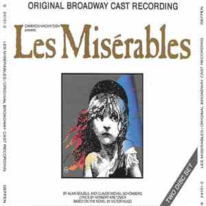 Cameron Mackintosh Presents Alain Boublil And Claude-Michel Schönberg - Les Misérables (Original Broadway Cast Recording)