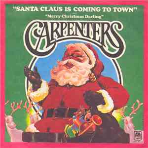 Carpenters - Santa Claus Is Coming To Town