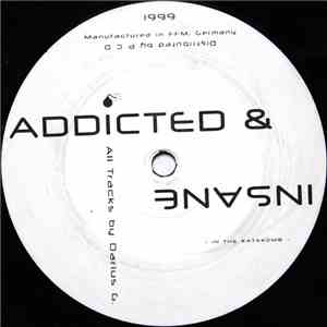 Darius G - Addicted & Insane