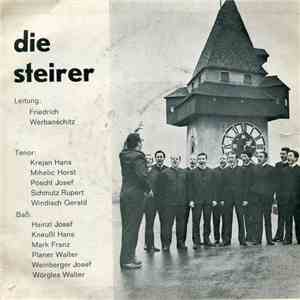 Die Steirer - Aus Der Traube In Die Tonne / Der Alpenkuß