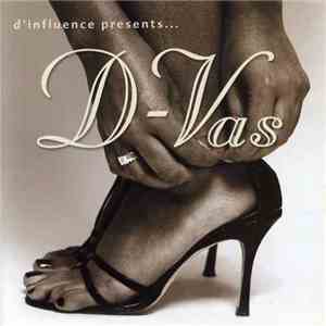 D'Influence - D'Influence Presents D-Vas