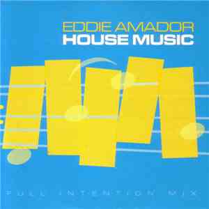 Eddie Amador - House Music