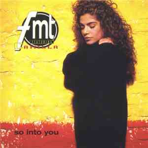 FMT Featuring Camilla - So Into You