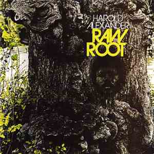 Harold Alexander - Raw Root