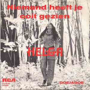 Helga  - Niemand Heeft Je Ooit Gezien