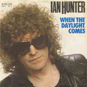 Ian Hunter - When The Daylight Comes