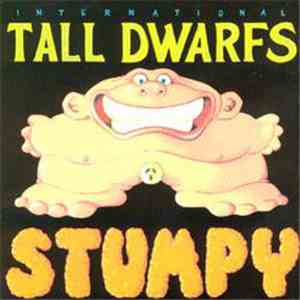 International Tall Dwarfs - Stumpy