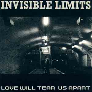 Invisible Limits - Love Will Tear Us Apart