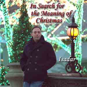 Isadar - In Search For The Meaning Of Christmas (Solo Piano)