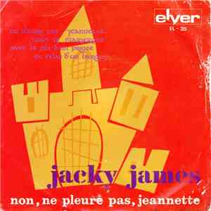 Jacky James - Non, Ne Pleure Pas, Jeannette