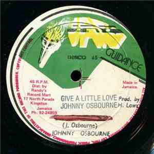 Johnny Osbourne - Give A Little Love / Backra