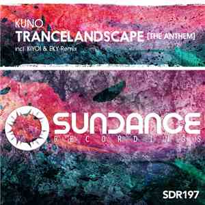 KUNO  - Trancelandscape [The Anthem]