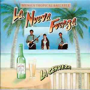 La Nueva Fuerza - La Cerveza