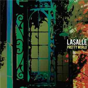 LaSalle - Pretty World