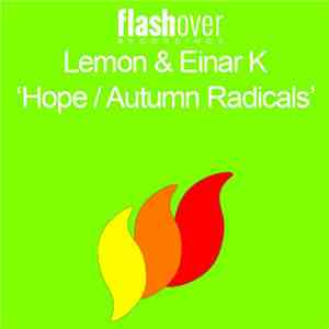 Lemon & Einar K - Hope / Autumn Radicals