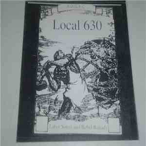 Local 630 - Labor Songs And Rebel Ballads
