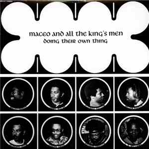 Maceo And All The King's Men - Doing Their Own Thing