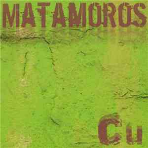 Matamoros - Cu