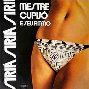 Mestre Cupijó E Seu Ritmo - Siriá Siriá