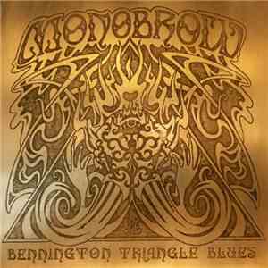 Monobrow  - Bennington Triangle Blues